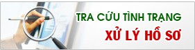 Tra cứu tình trạng xử lý hồ sơ